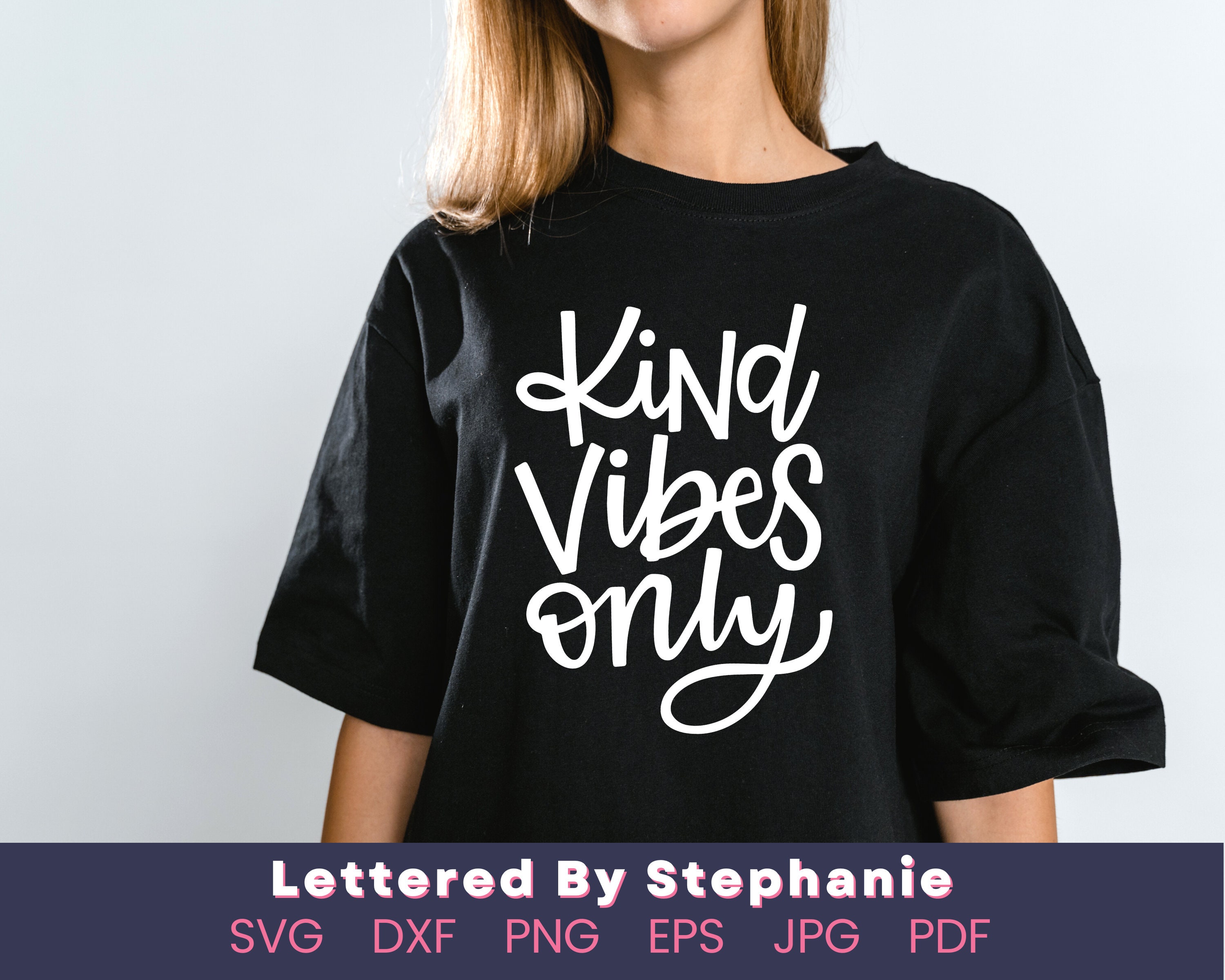 Kind Vibes Only SVG Cut File, Happy Thoughts Svg, Uplifting Quotes Hand ...