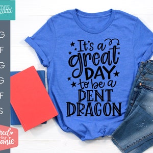 Het is een geweldige dag om een Dent Dragon te zijn, SVG Cut File, digitaal bestand, svg, school mascotte svg, leraar svg, handlettered svg, Dent Dragon