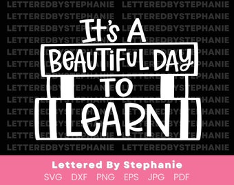 Education quote svg, it's a beautiful day to learn svg, teacher shirt svg, librarian shirt svg, book lover svg, literacy quote