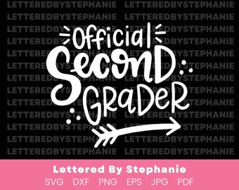 Official Second Grader, SVG Cut File, digital file, school svg, grade svg, second grader svg, handlettered svg for silhouette, for cricut