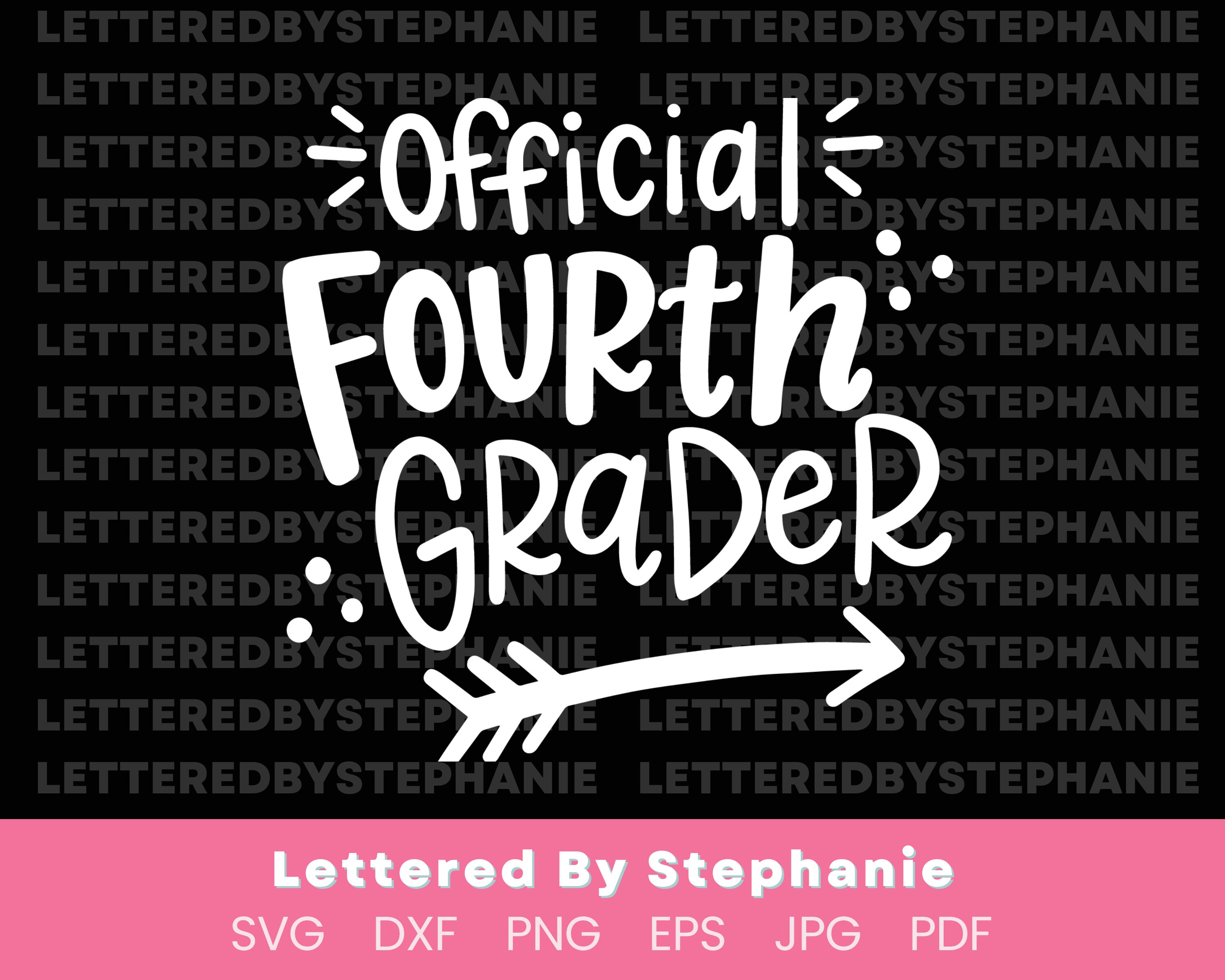 Official Fourth Grader SVG Cut File, Digital File, School Grade Svg ...