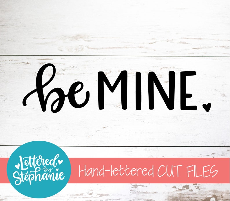 Download Be Mine SVG Valentines SVG Cut File valentines day svg for ...