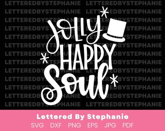 Puede incluir: Texto blanco sobre fondo negro que dice "Jolly Happy Soul" con una estrella y un sombrero de copa. El texto "Lettered By Stephanie" está debajo del diseño con las palabras "SVG DXF PNG EPS JPG PDF" debajo.