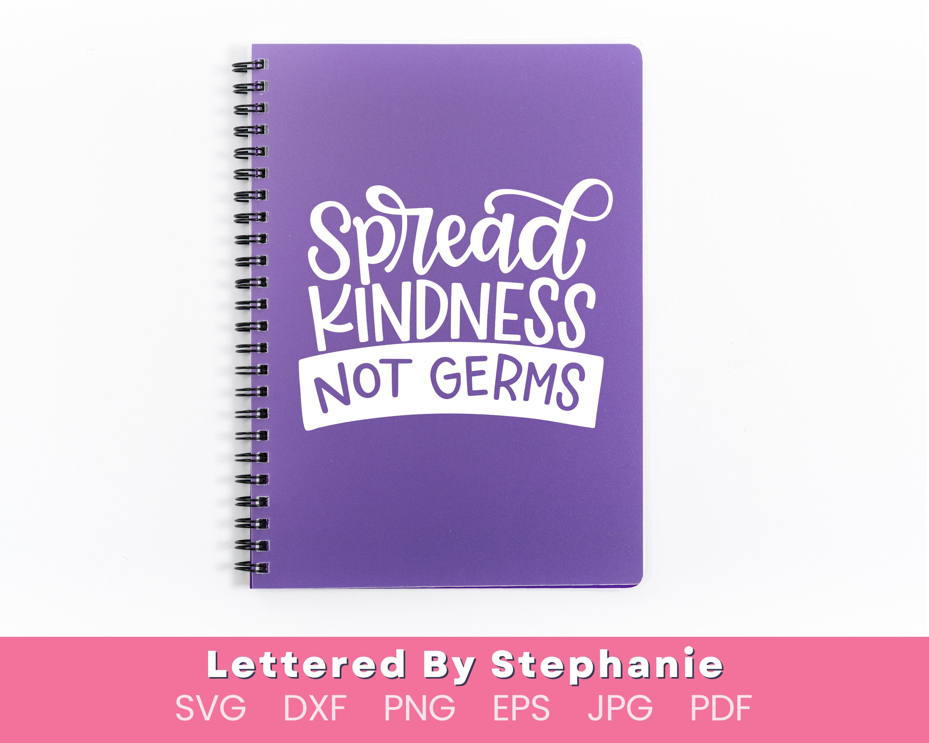 Spread Kindness Not Germs SVG, Funny Germs Quote Cut File, Wash Your ...