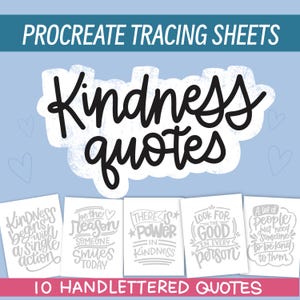 Procreate lettering tracing sheets - hand lettered kindness quotes - PNGs to practice hand lettering - ipad lettering apple pencil