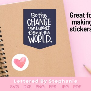 Be the good quote, Be the change you want to see in the world SVG Cut File, mother teresa svg positive quote, handlettered svg for cricut image 7