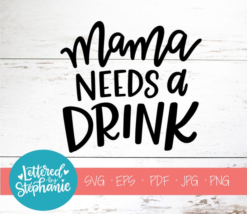 Free Free Mama Needs A Beer Svg Free 441 SVG PNG EPS DXF File
