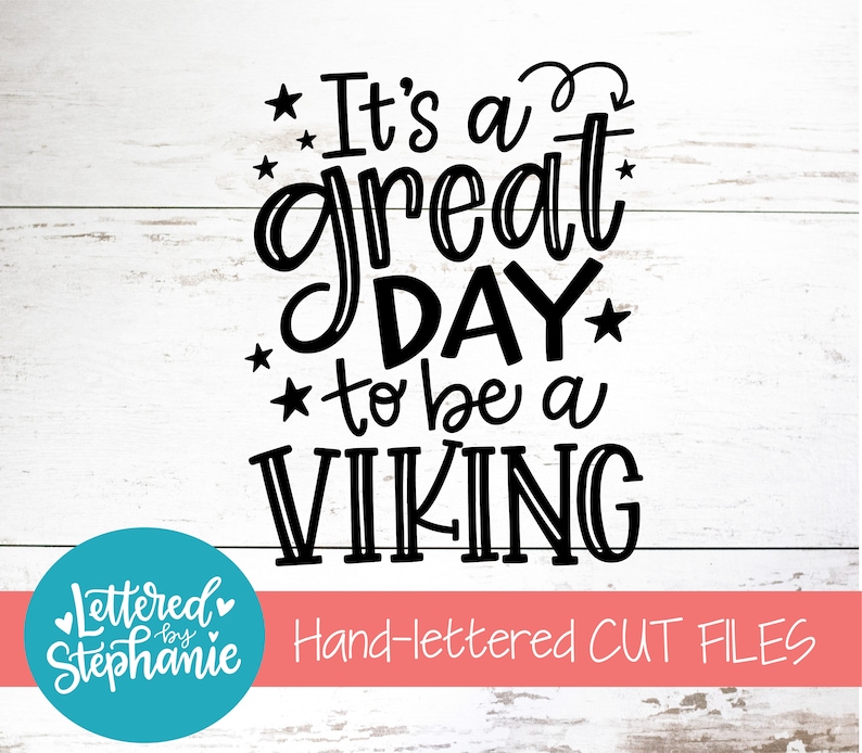 It's a great day to be an Viking, SVG Cut File, digital file, svg, school mascot svg, teacher svg, handlettered svg, Viking svg, Vikings image 1
