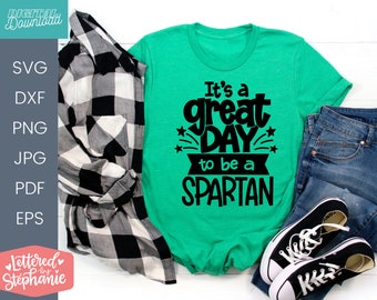 It's a great day to be a Spartan SVG, school mascot svg, teacher svg, handlettered svg, Spartan svg, school spirit svg