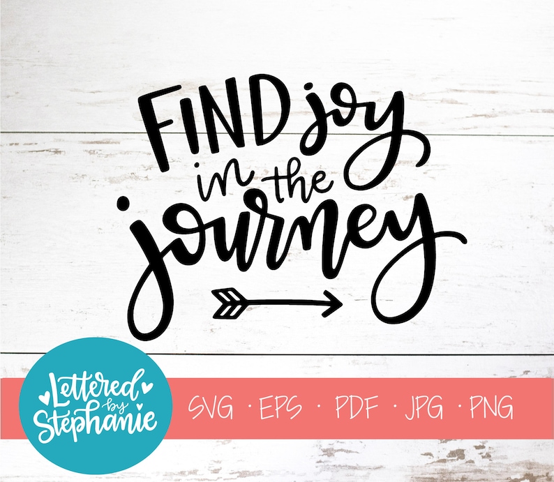 Download Find Joy in the Journey SVG Cut File digital file positive | Etsy