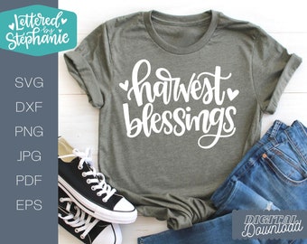 Harvest Blessings SVG Cut File, fall quote svg, farm life svg, autumn quote, handlettered cuttable file for cricut or silhouette