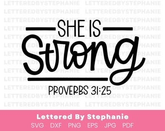 She is strong svg bible verse cut file proverbs 31 svg christian quote women's shirt svg women's group svg strong
