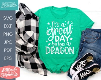 It's a great day to be a Dragon, SVG Cut File, digital file, svg, school mascot svg, teacher svg, handlettered svg, Dragon svg, dragons