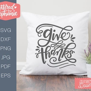 Give thanks SVG Cut File, thanksgiving svg, grateful svg, fall decor svg, for cricut or silhouette, handlettered svg