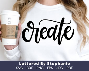 Create, SVG as pictured, wear your creativity with this cut file for cricut, silhoutte, handlettered svg, dxf.