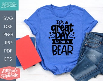 C'est une belle journée pour être un ours SVG, svg mascotte de l'école, svg enseignant, svg à lettres, ours svg, svg esprit école