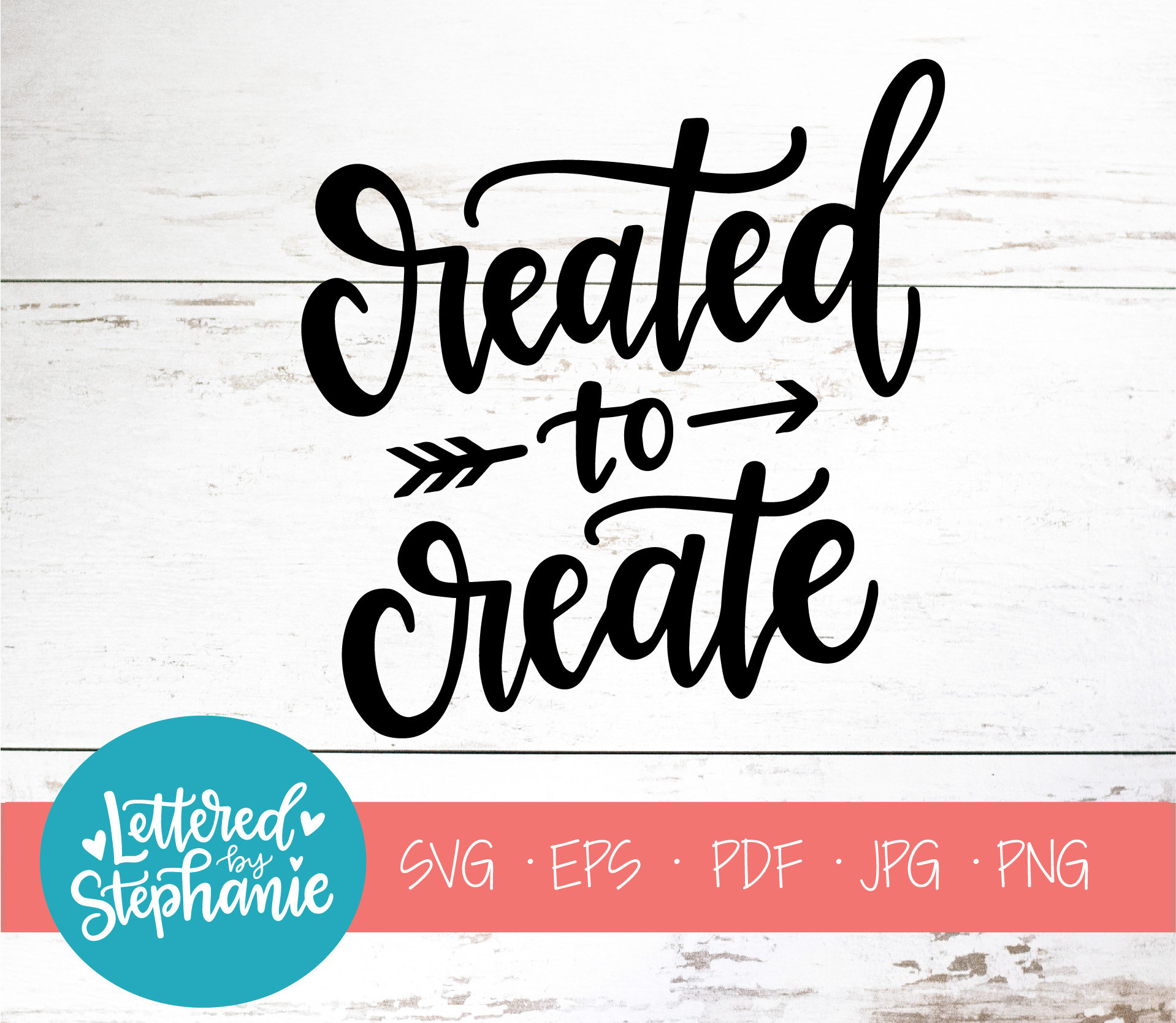 Download Created To Create Svg Cut File Digital File Positive Quote Svg Files Sayings Maker Svg Handlettered