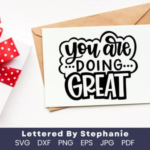 Opbeurende citaat svg Je doet geweldig svg-citaat voor in de klas, bemoedigend svg positieve snijbestanden voor cricut ambachten, geletterd door stephanie
