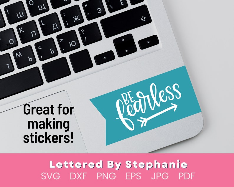 Be fearless SVG cut file, bravery quote svg to encourage self confidence for girls, lettered by stephanie for craft projects image 5