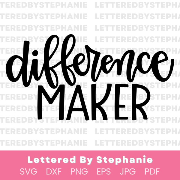 Difference maker svg cut file, back to school svg, teacher quote svg, nurse quote svg, health care svg, making a difference quote for cricut