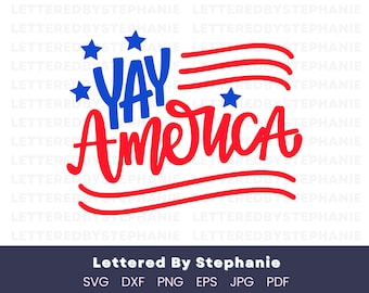 4th of July svg | July 4th shirt design | Yay America svg with flag stripes and stars | Independence day shirt for Americans