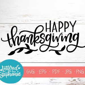 Happy Thanksgiving, SVG-bestand knippen, citeer SVG, Thanksgiving SVG, dankbaar SVG, val SVG, voor cricut, voor silhouet, hand geletterden SVG, DXF