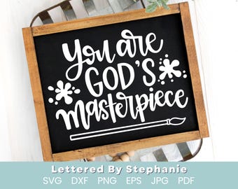 You are God's masterpiece SVG Cut File christian svg child of God svg designed by God,  youth group svg sunday school svg