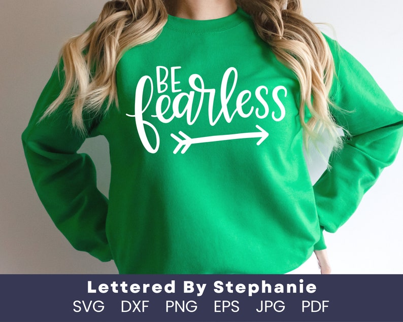 Be fearless SVG cut file, bravery quote svg to encourage self confidence for girls, lettered by stephanie for craft projects image 8