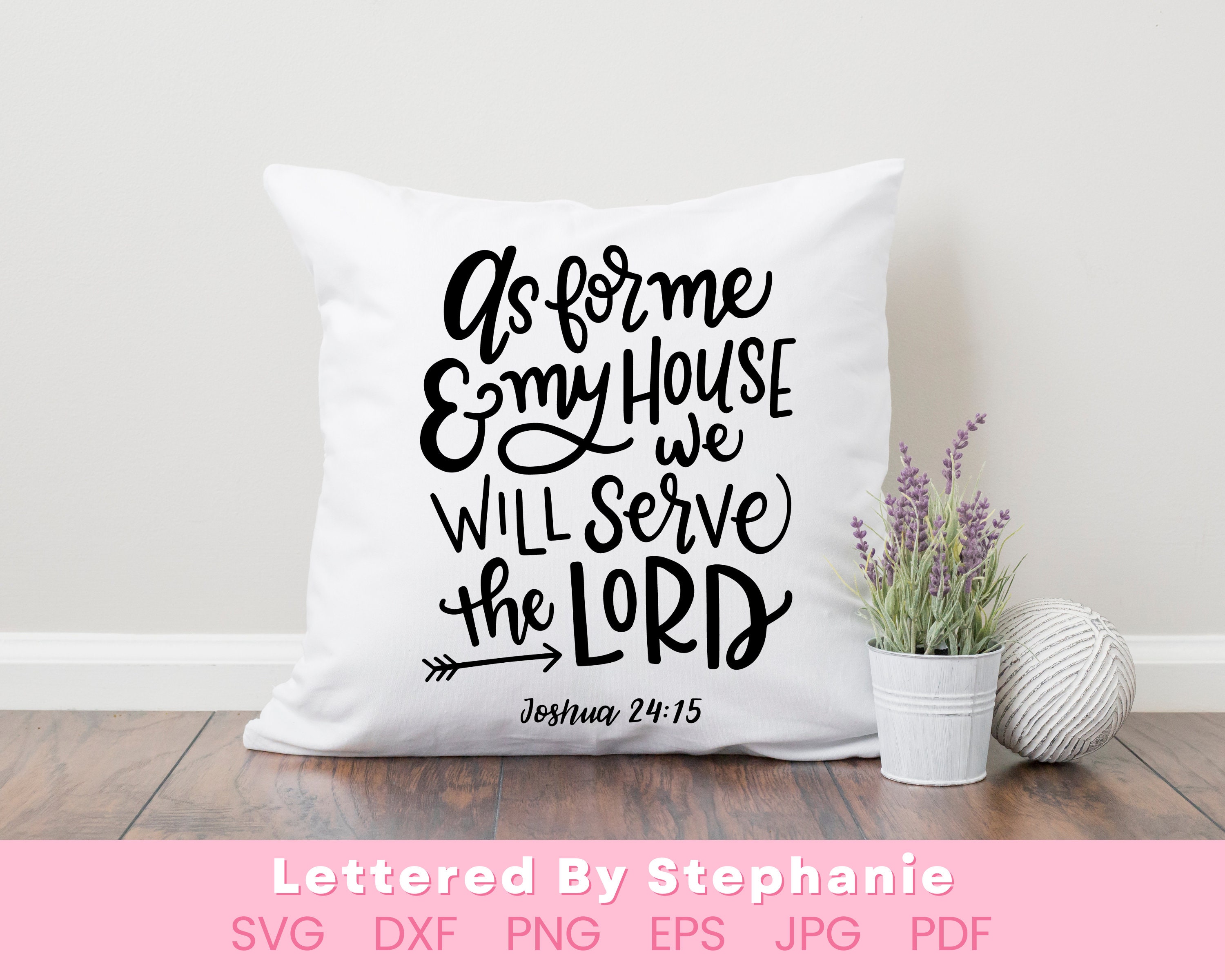 As for Me and My House We Will Serve the Lord SVG Cut File Bible Verse ...