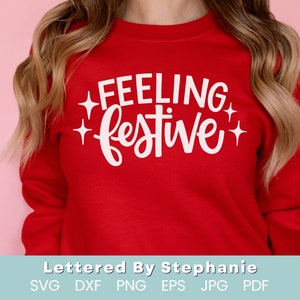 Festliche Urlaub Shirt Design, fröhliche Weihnachten svg, Gefühl festliche svg handlettered geschnitten Datei für Cricut oder Silhouette, Weihnachten svg