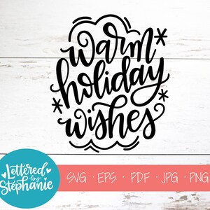 Warme Urlaubswünsche, SVG geschnitten Datei, digitale Datei, svg, handlettered svg, Weihnachten svg, Winter svg, Geschenk svg, für Cricut, für Silhouette,