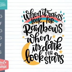Quando chover, procure por arco-íris Quando estiver escuro, procure por estrelas arquivo de corte SVG, Bíblia svg, decoração de fé svg, handlettered svg