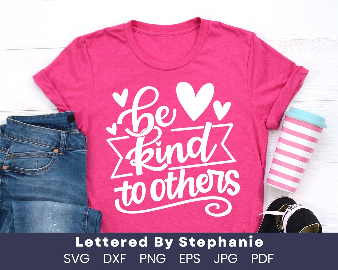 Kindness Quote Svg Be Kind to Others Svg Cut File for Cricut or ...