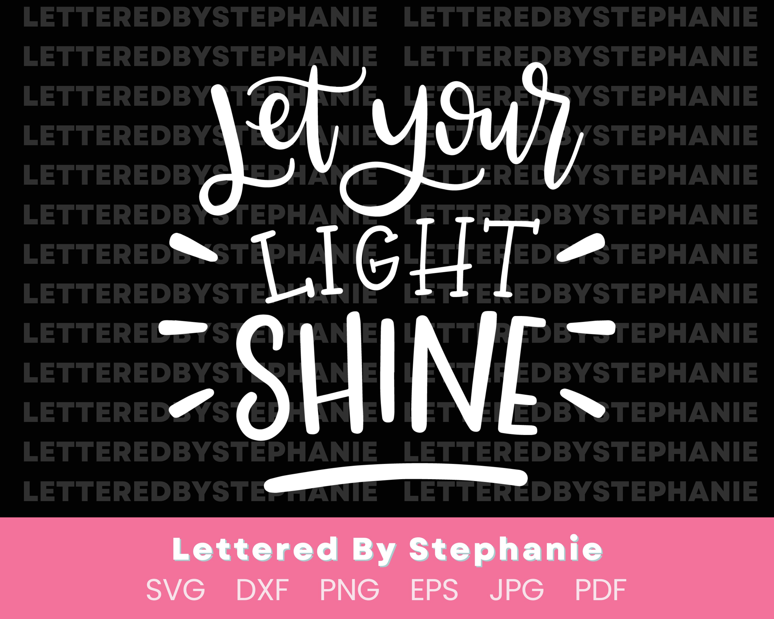 Let Your Light Shine SVG Cut File Shine Bright Quote Svg Shine Your ...