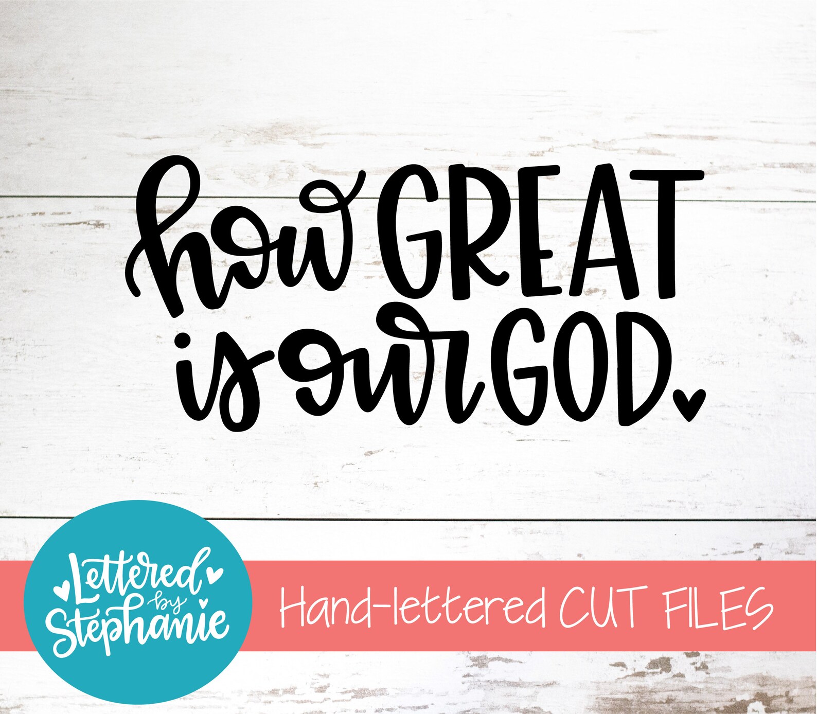 How Great is Our God SVG Cut File Handlettered Svg Bible | Etsy