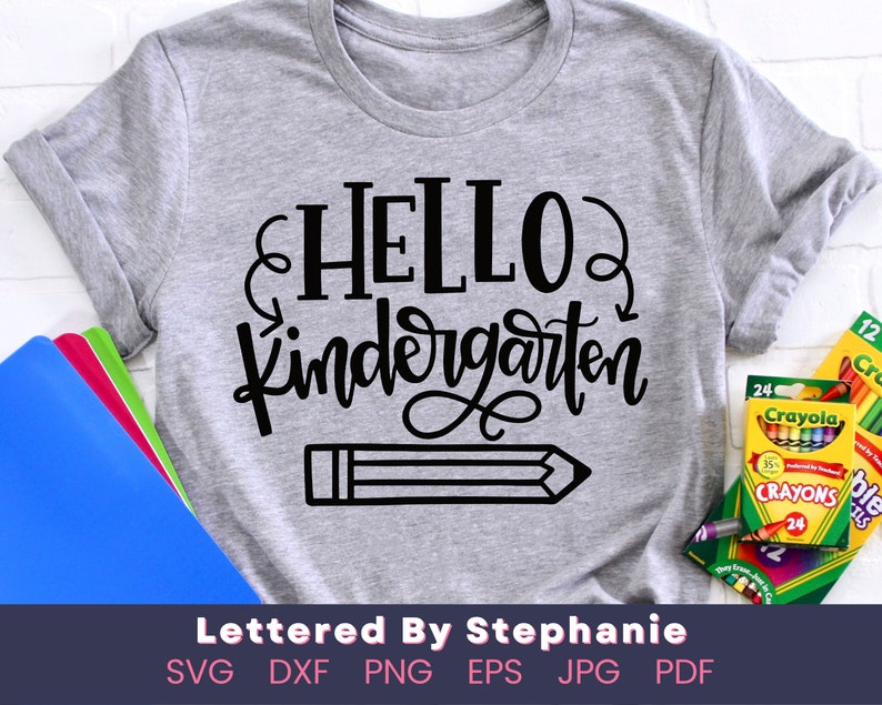 Hello Kindergarten Svg Cut File, Back to School Shirt, First Day of ...