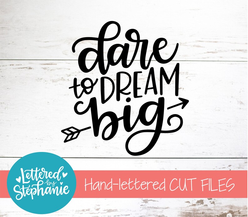 Download Dare To Dream Big SVG Cut File digital file positive | Etsy