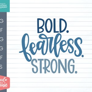 May include: Blue and white gradient text on a white background with lined paper texture. The text reads "BOLD. fearless STRONG."