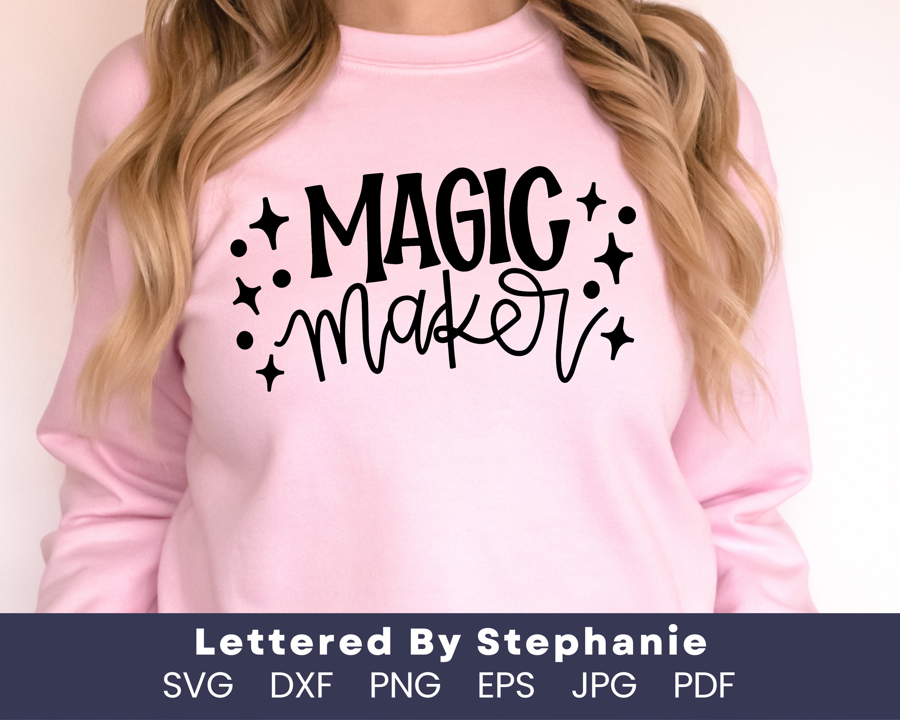 Magic Maker SVG Cut File, Be the Magic, Maker Quote Svg, Mom Shirt Svg,  Magic Quote Svg, Handlettered Svg for Cricut or Silhouette 