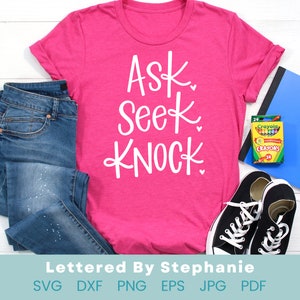 Ask seek knock svg bible verse svg faith quote svg christian quote cut file Lettered By Stephanie, handlettered svg matthew 7 bible verse