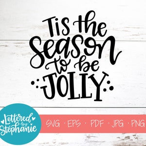 Plik do cięcia SVG „Tis the Season”, „Tis the season to be jolly svg”, zabawny świąteczny svg, świąteczna koszulka graficzna svg, do cricut, do sylwetki,