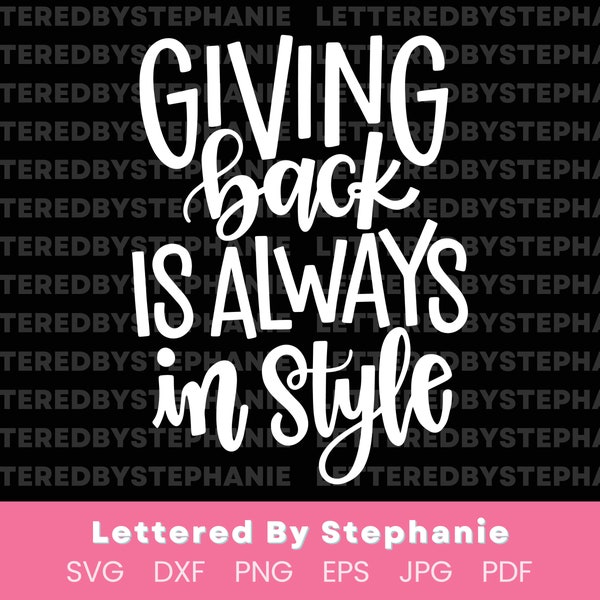 Giving back is always in style SVG Cut File, fun christmas holiday shirt svg, giving season svg, merry days svg, for cricut, for silhouette