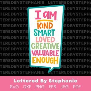 Ich bin Art Smart geliebt kreativ wertvoll genug svg niedliche Kinderzimmer Dekor svg niedliche digitale Aufkleber Design Affirmationen svg beschriftet von steph