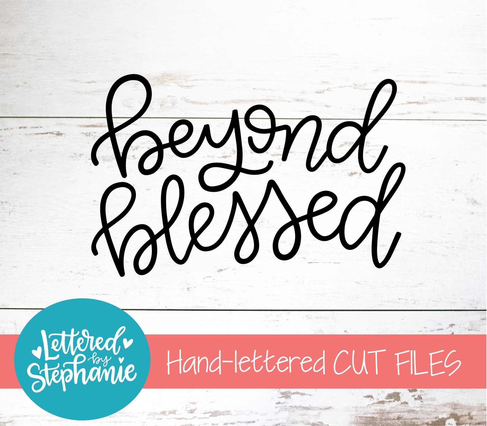Beyond Blessed SVG Cut File digital file positive quote Etsy