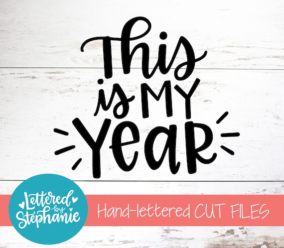 Este es mi año SVG Cut File archivo digital svg nuevos | Etsy