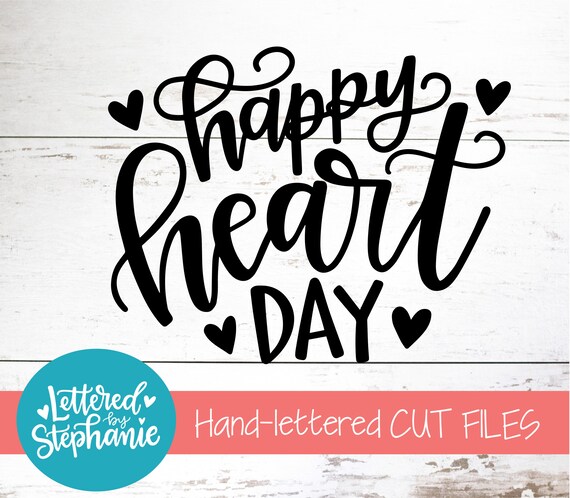 for Cricut or Silhouette valentines day Happy Valentine's Day SVG Cut File handlettered svg heart day svg heart svg for Cricut or Silhouette valentines day Happy Valentine's Day SVG Cut File handlettered svg heart day svg heart svg