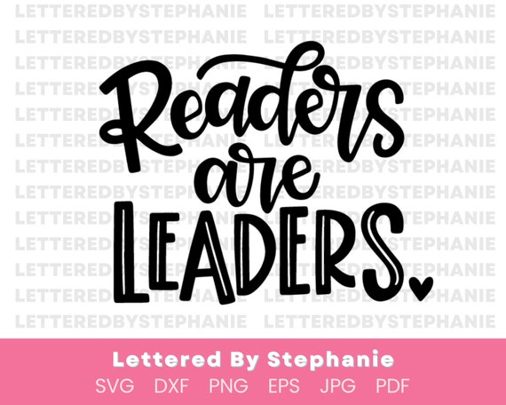 Reading quote svg, readers are leaders cut file, teacher shirt svg, librarian shirt svg, library aide svg, book lover svg, literacy quote
