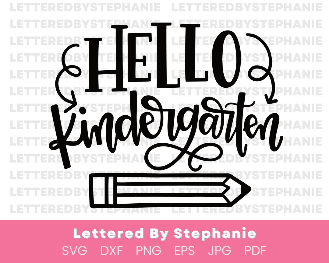 Hello Kindergarten Svg Cut File, Back to School Shirt, First Day of ...