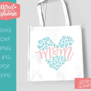 Mom SVG Cut File, mom with heart svg, mother&#39;s day svg, mom svg, mother&#39;s day gift, for cricut, silhoutte, handlettered svg, dxf