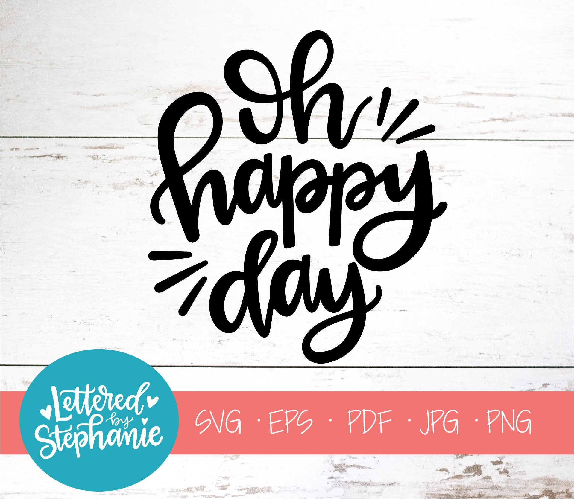Oh Happy Day SVG Cut File DXF archivo digital svg happy Etsy